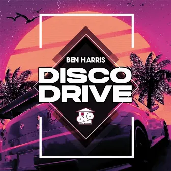 Disco Drive by Ben Harris