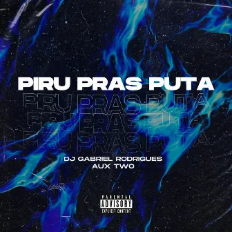 Piru Pras Puta by DJ GABRIEL RODRIGUES