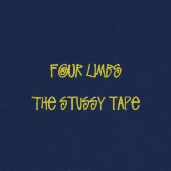 The Stussy Tape by Four Limbs