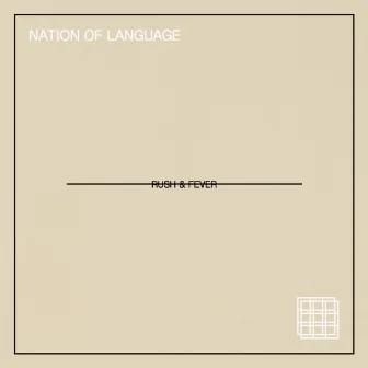 Rush & Fever by Nation of Language