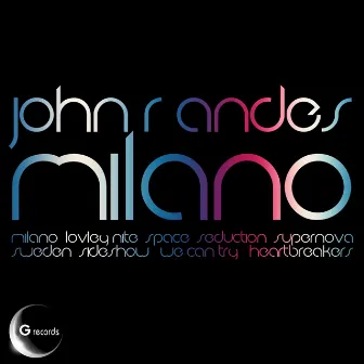 Milano by John R Andes