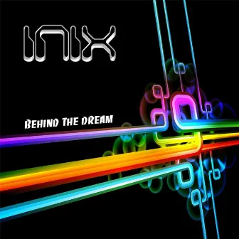 Behind The Dream by Inix