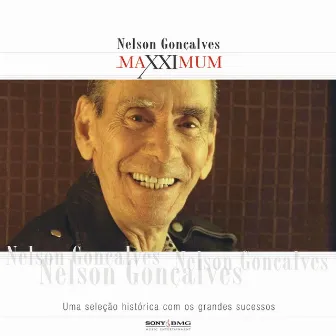 Maxximum - Nelson Gonçalves by Nelson Gonçalves