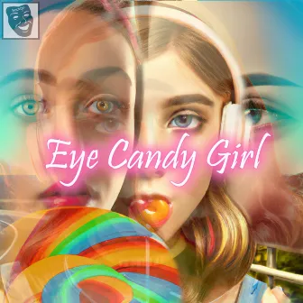 Eye Candy Girl by CRT Weekend