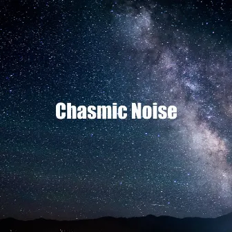 Chasmic Noise by Healing Noise