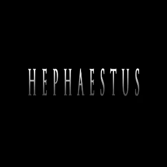 HEPHAESTUS by DIDKER