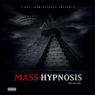 Mass Hypnosis by Cee Ayy Cee