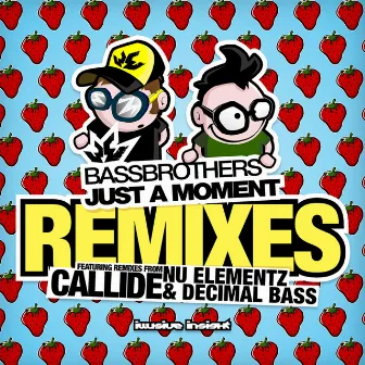 Just A Moment Remixes by Bass Brothers