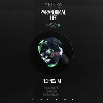 Paranormal Life by Technostat