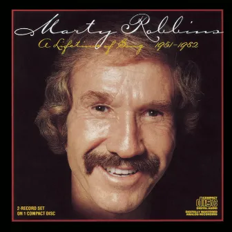 A Lifetime of Song by Marty Robbins