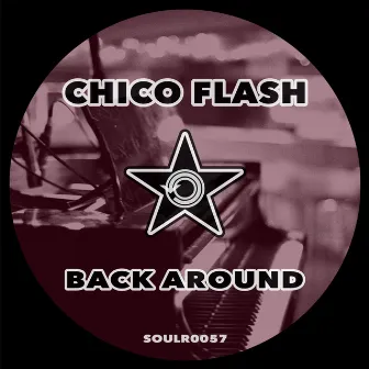 Back Around by Chico Flash