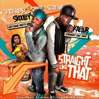 Straight Like That by Rich Kidz