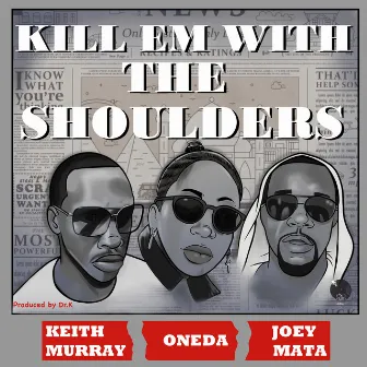 Kill Em with the Shoulders by Joey Mata