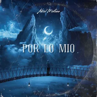 Por Lo Mio by Adriel Montana