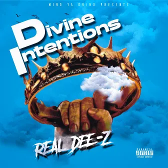 Divine Intentions by Real Dee-Z