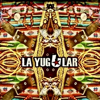 La Yugular by La Yugular