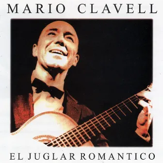 El Juglar Romántico by Mario Clavell