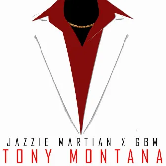 Tony Montanna by GBM