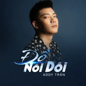 Đồ Nói Dối by Addy Trần