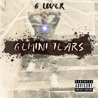 Gemini Tears by G Lover