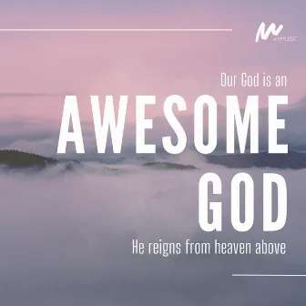 Awesome God by 4.5Music