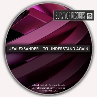 To Understand Again (Original Mix) by JfAlexsander