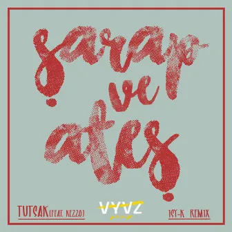 Şarap ve Ateş (ISY-K Remix) by ISY-K