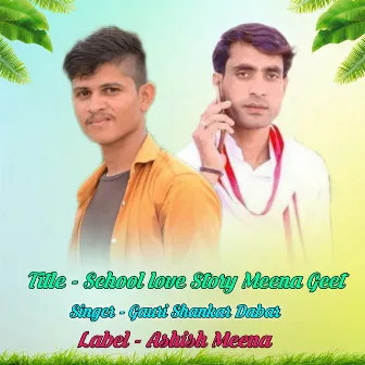 School Love Story Meena Geet by Ashish Chhandwal