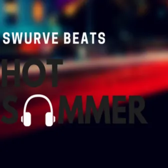 Hot Summer by Swurve Beats