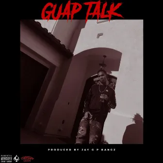 Guap Talk by AceTakeMillions