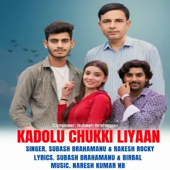 Kadolu Chukki Liyaan by Subash Brahamanu