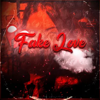 Fake Love by Ysan