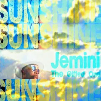 Sunshine by Jemini the Gifted One