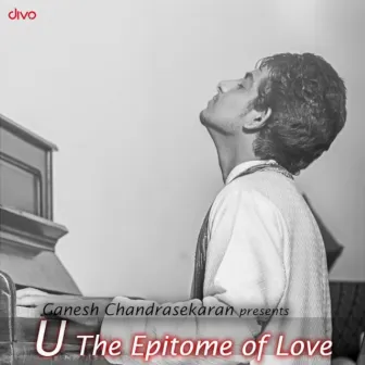 U - Theitome of Love by Ganesh