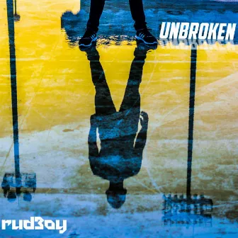 Unbroken by Rud3oy