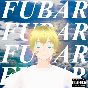 F.U.B.A.R. by Brokeloveu