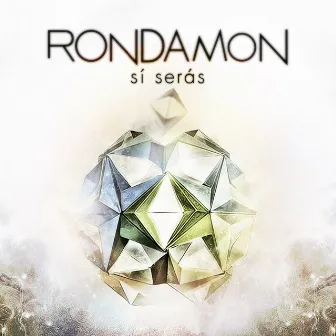 Sí Serás by Rondamon