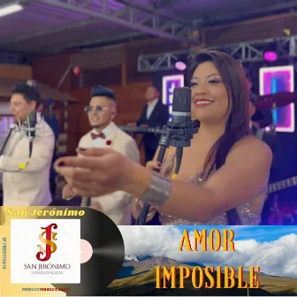 Amor Imposible by SAN JERÓNIMO LA BANDA DE BANDAS