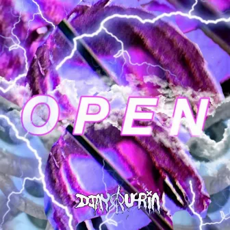 OPEN by Djay U4ria