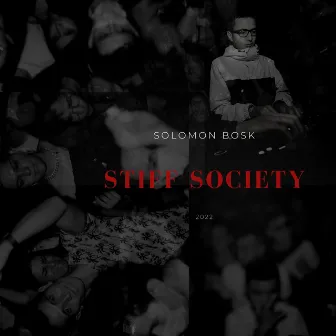 Stiff Society by Solomon Bosk