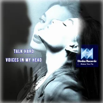 Voices in My Head by Talk Hard