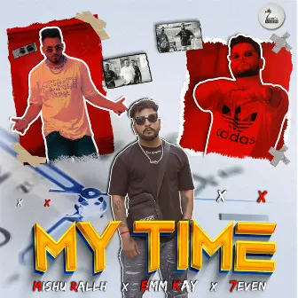 MY TIME by Mishu Rallh