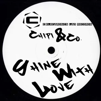 Shine With Love by Chipi & Co.