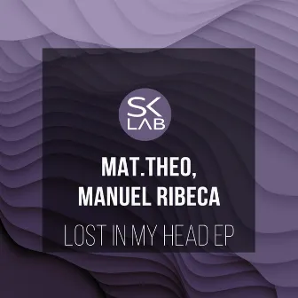 Lost In My Head by Manuel Ribeca