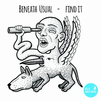 Find It by Beneath Usual