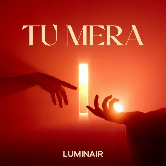 Tu Mera by luminair