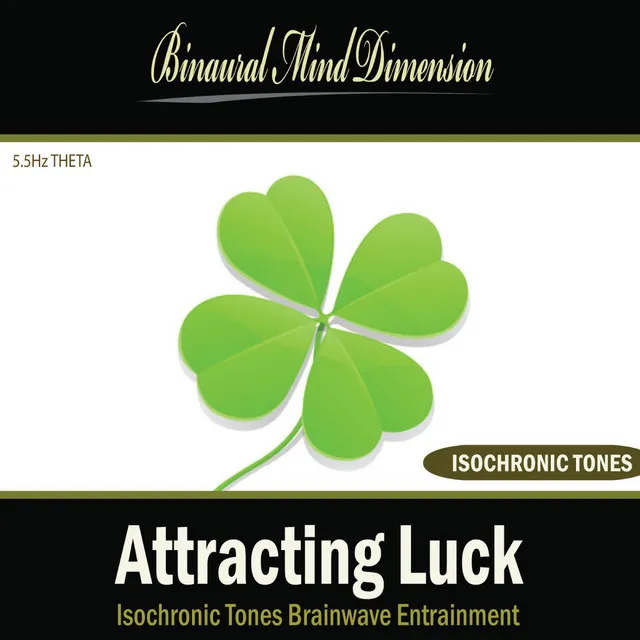 Attracting Luck: Isochronic Tones Brainwave Entrainment