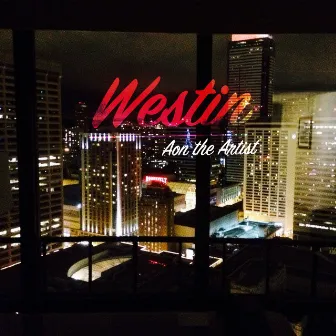 Westin by Aon the Artist