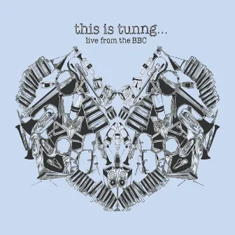 This Is Tunng... Live from the BBC by Tunng