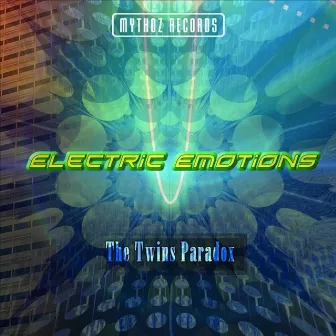 Electric Emotions by The Twins Paradox